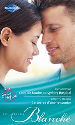 Coup de foudre au Sydney Hospital - Le secret d'une rencontre