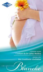 L'enfant du Dr Carlos Medina - Une troublante révélation