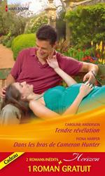 Tendre révélation - Dans les bras de Cameron Hunter - Le rêve d'une vie