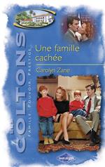 Une famille cachée (Saga Les Coltons vol. 8)