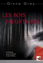 Les bois meurtriers (Harlequin Mira)