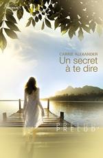 Un secret à te dire (Harlequin Prélud')