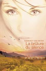 La brûlure du silence (Harlequin Prélud')