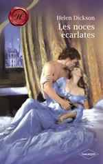 Les noces écarlates (Harlequin Les Historiques)