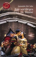 Les sortilèges de Venise (Harlequin Les Historiques)