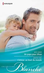 Un papa pour Ethan - L'amour au bout du monde