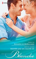 Rencontre en Méditerranée - Ensemble pour une nouvelle vie