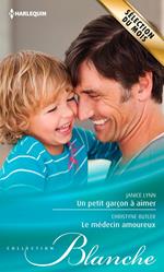 Un petit garçon à aimer - Le médecin amoureux