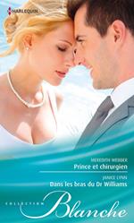 Prince et chirurgien - Dans les bras du Dr Williams