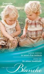 Le secret d'un médecin - Un amour inoubliable