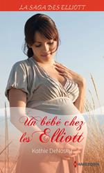 Un bébé chez les Elliott (Saga)