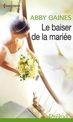 Le baiser de la mariée