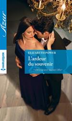 L'ardeur du souvenir