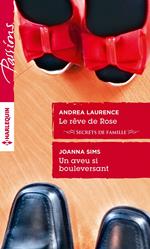 Le rêve de Rose - Un aveu si bouleversant