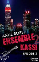 Ensemble - Kassi : épisode 3