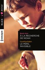 A la recherche de Noah - Le péril invisible