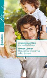 Le Noël d'Oscar - Rencontre imprévue à la clinique