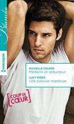 Médecin et séducteur - Une passion imprévue