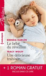 Le bébé du réveillon - Une délicieuse trahison - Troublant sentiment