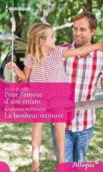 Pour l'amour d'une enfant - Le bonheur retrouvé