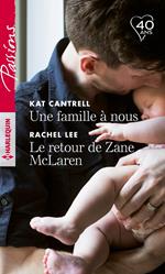 Une famille à nous - Le retour de Zane McLaren