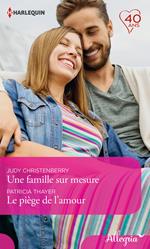 Une famille sur mesure - Le piège de l'amour