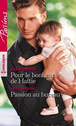 Pour le bonheur de Hattie - Passion au bureau