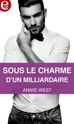 Sous le charme d'un milliardaire