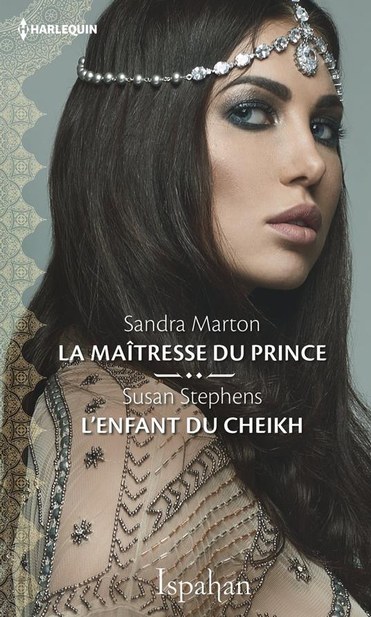 La maîtresse du prince - L'enfant du cheikh