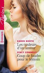 Les couleurs d'un amour - Coup de foudre pour le témoin