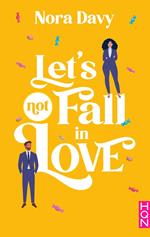 Let's not fall in love