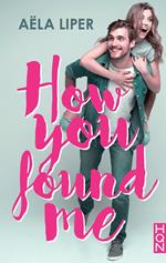 How You Found Me