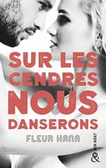 Sur les cendres nous danserons