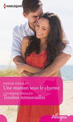 Une maman sous le charme - Tendres retrouvailles