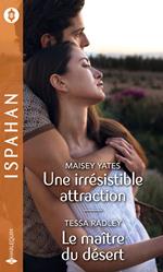 Une irrésistible attraction - Le maître du désert