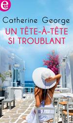 Un tête-à-tête si troublant