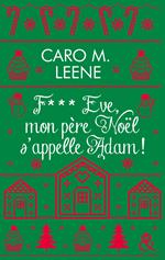 F*** Eve, mon père Noël s'appelle Adam !