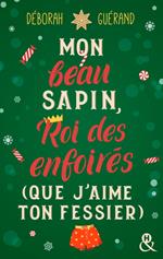 Mon beau sapin, roi des enfoirés (que j'aime ton fessier)