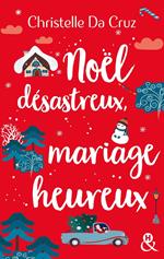 Noël désastreux, mariage heureux