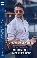 L'héritier de Venise - Milliardaire, patron et père