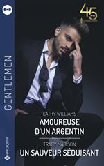 Amoureuse d'un argentin - Un sauveur séduisant