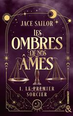 Les Ombres de nos Âmes (Tome 1)