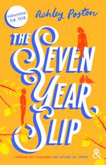 The seven year slip