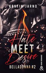 Hate Meet Desire - Belladonna # 2