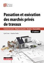 Passation et exécution des marchés de travaux privés