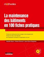 La maintenance des bâtiments en 100 fiches pratiques