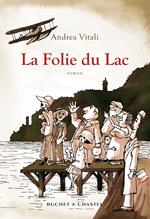 La Folie du Lac