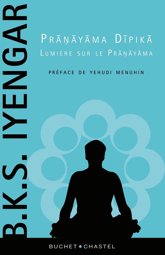 Pranayama Dipika, lumière sur le Pranayama