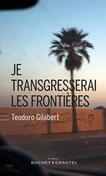 Je transgresserai les frontières