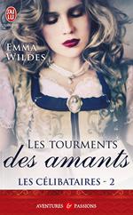 Les Célibataires (Tome 2) - Les tourments des amants